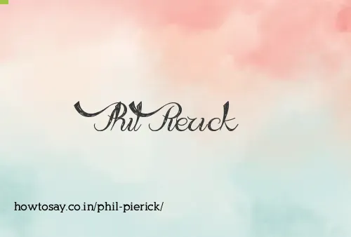 Phil Pierick