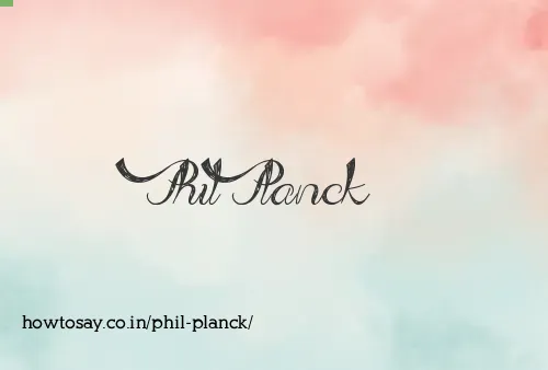 Phil Planck
