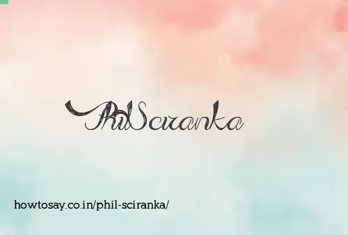 Phil Sciranka