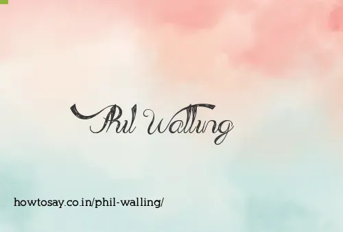 Phil Walling