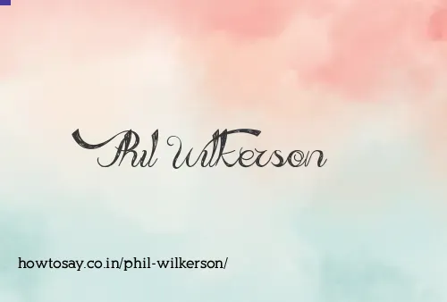 Phil Wilkerson