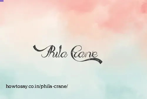 Phila Crane