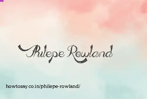 Philepe Rowland