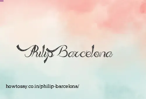 Philip Barcelona