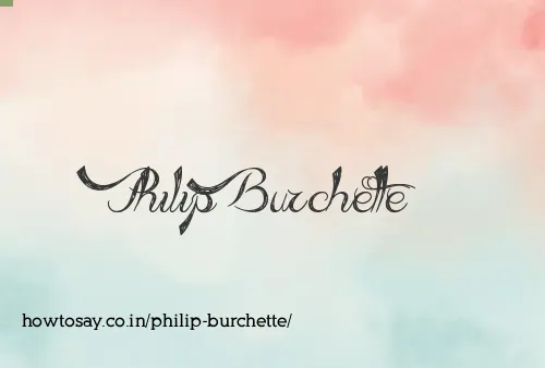Philip Burchette