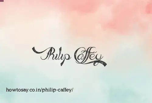 Philip Caffey