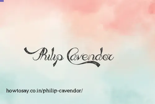 Philip Cavendor
