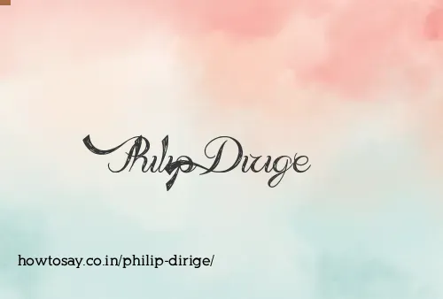 Philip Dirige