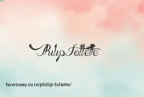 Philip Follette