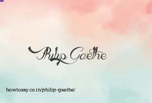 Philip Gaethe