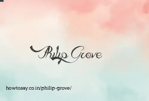 Philip Grove