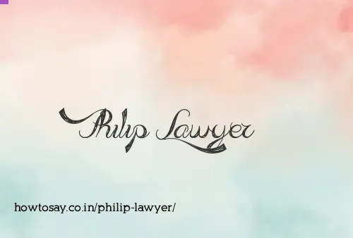 Philip Lawyer