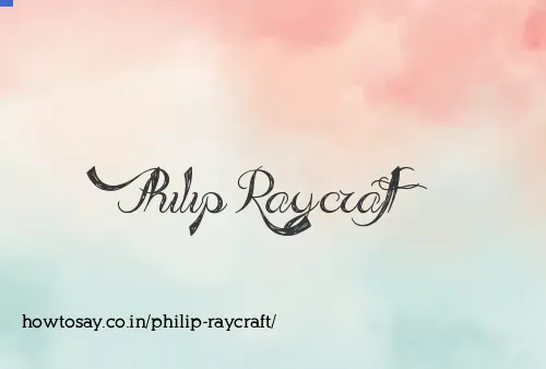 Philip Raycraft
