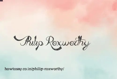 Philip Roxworthy