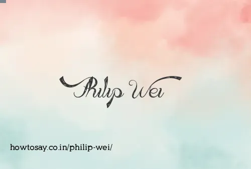 Philip Wei