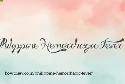 Philippine Hemorrhagic Fever