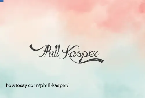Phill Kasper