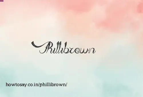 Phillibrown