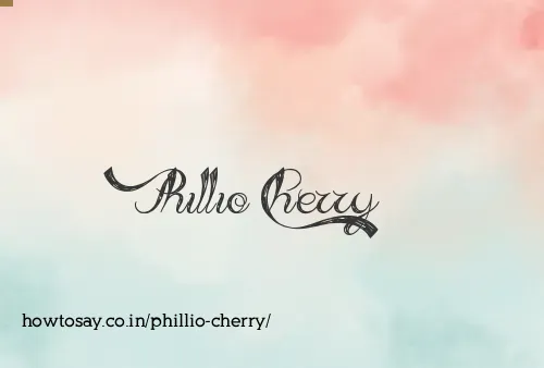 Phillio Cherry