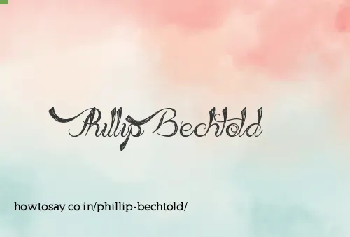 Phillip Bechtold