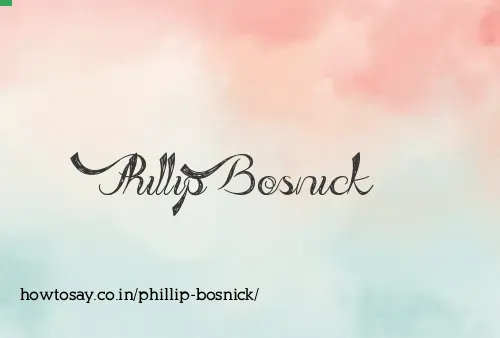Phillip Bosnick