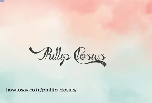 Phillip Closius