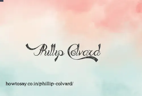 Phillip Colvard