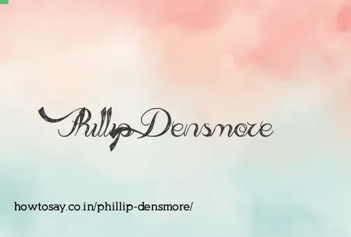 Phillip Densmore