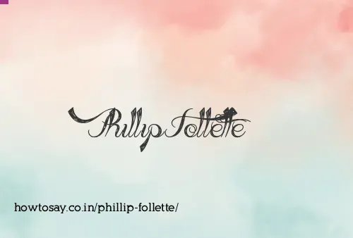 Phillip Follette