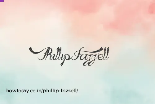 Phillip Frizzell