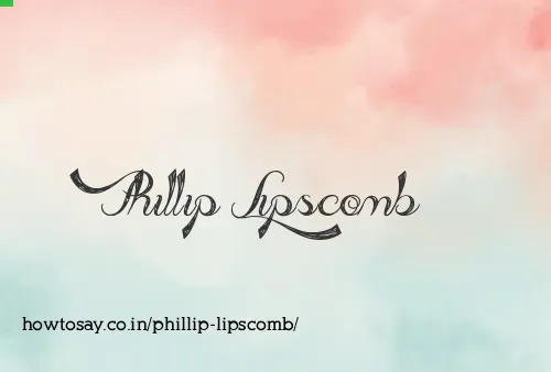 Phillip Lipscomb