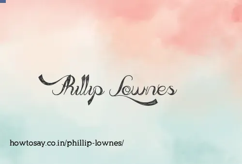 Phillip Lownes