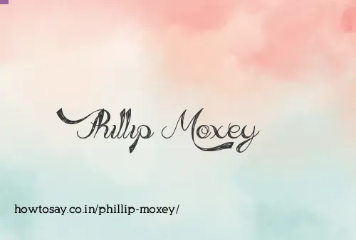 Phillip Moxey