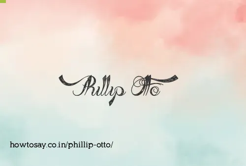 Phillip Otto
