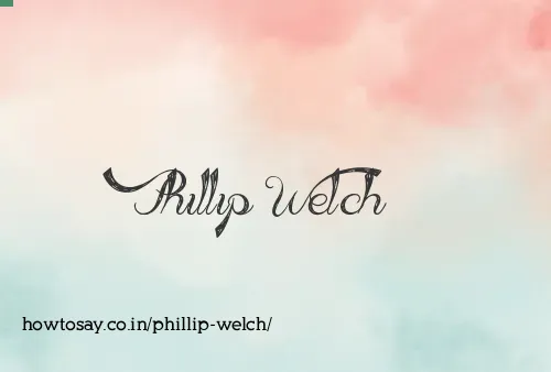 Phillip Welch