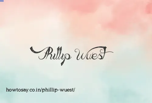 Phillip Wuest