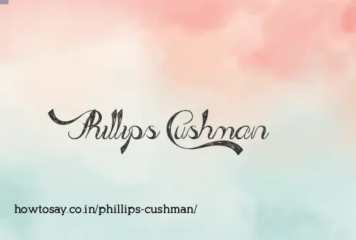 Phillips Cushman