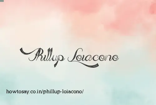 Phillup Loiacono