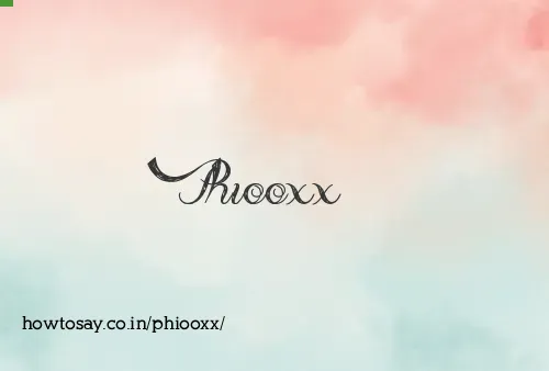 Phiooxx