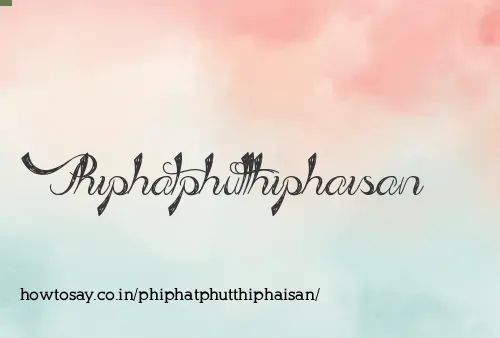 Phiphatphutthiphaisan