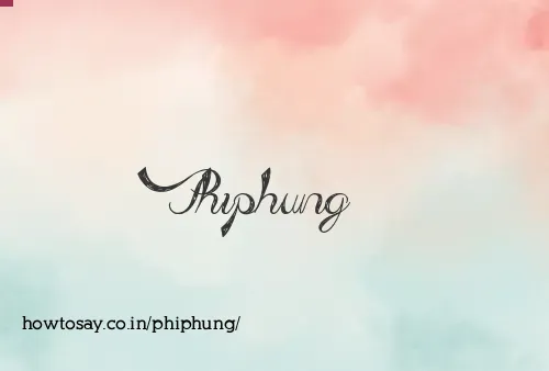 Phiphung