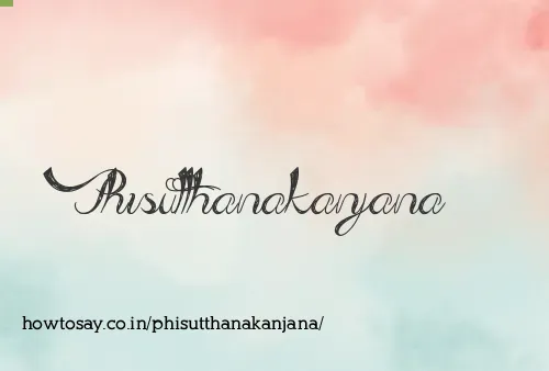 Phisutthanakanjana