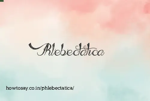 Phlebectatica