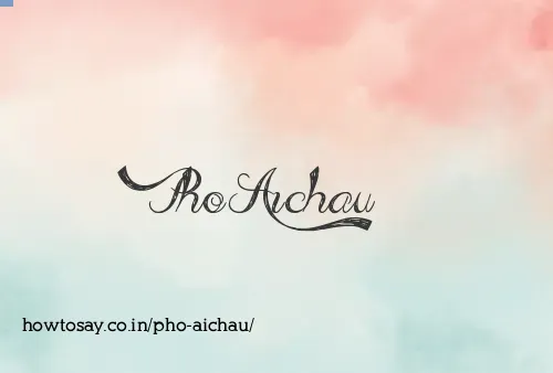 Pho Aichau