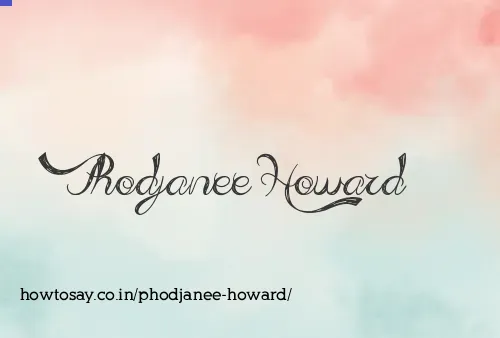 Phodjanee Howard