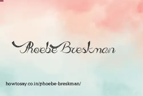Phoebe Breskman