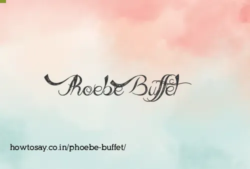 Phoebe Buffet