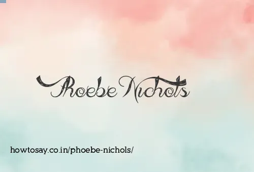Phoebe Nichols