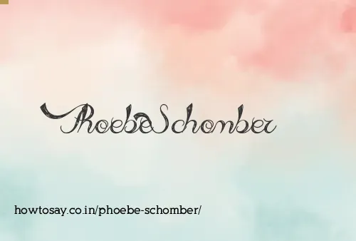 Phoebe Schomber