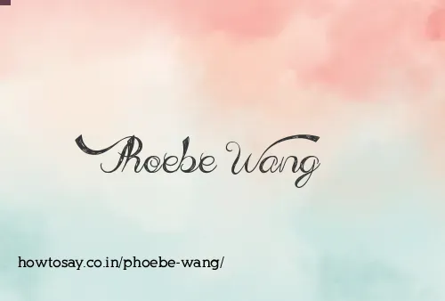 Phoebe Wang